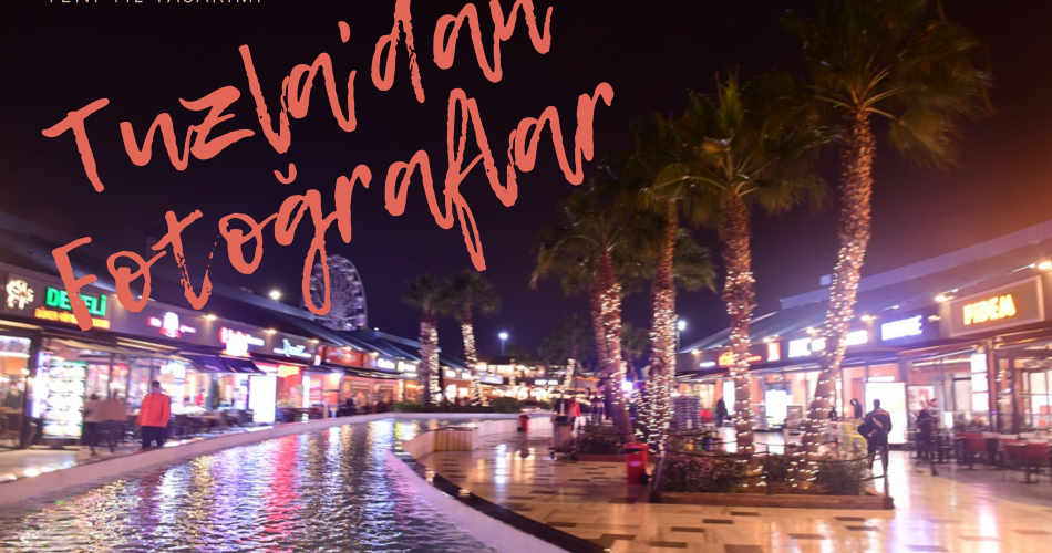 Tuzla'dan Fotoğraflar